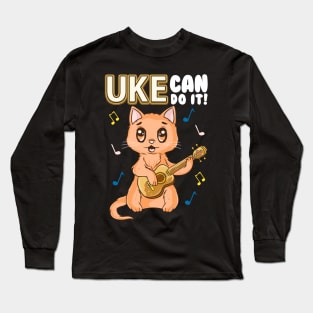 Cute & Funny Uke Can Do It! Ukulele Cat Pun Long Sleeve T-Shirt